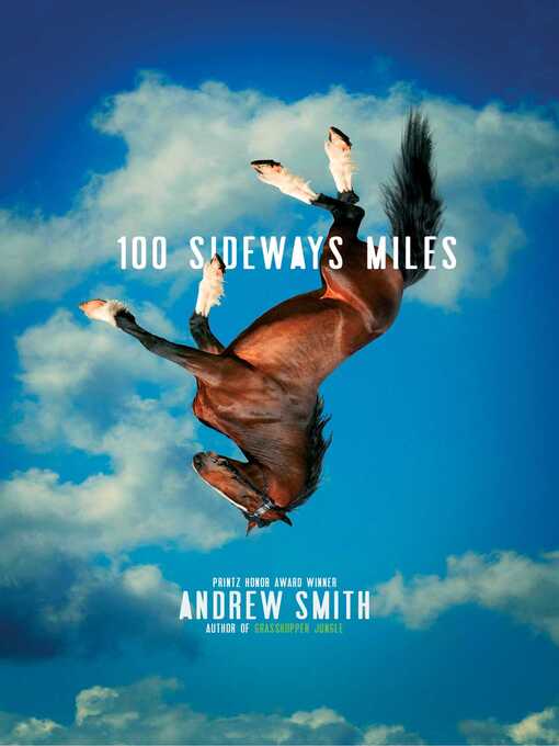 Title details for 100 Sideways Miles by Andrew Smith - Wait list